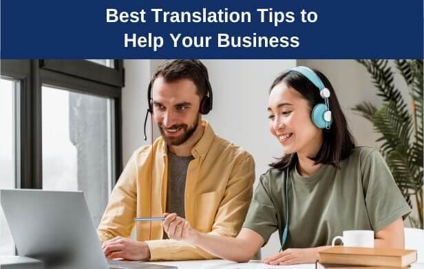 Best Translation Tips to Help Your Business