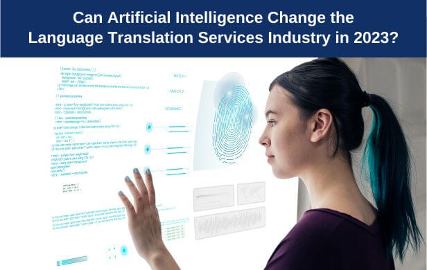 can-artificial-intelligence-change-language-translation-services-industry