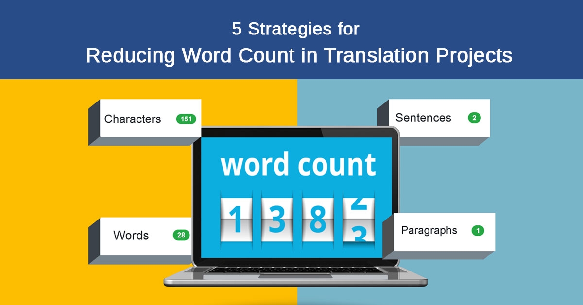 5 Strategies for Reducing Word Count in Translation Projects