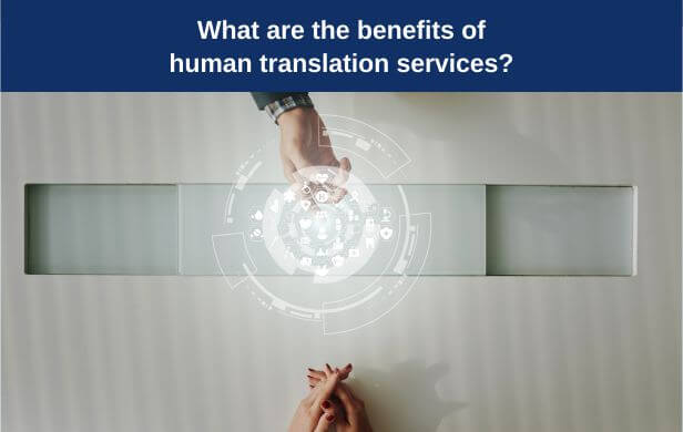 what-are-the-benefits-of-human-translation-services